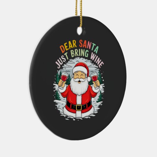 Lieve Kerstman, breng gewoon wijn grappig kerstcad Keramisch Ornament (Rechts)