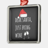 Lieve kerstman, breng gewoon Wine Funny Kerstmis m Metalen Ornament (Links)