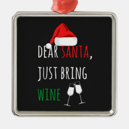 Lieve kerstman, breng gewoon Wine Funny Kerstmis m Metalen Ornament