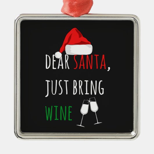 Lieve kerstman, breng gewoon Wine Funny Kerstmis m Metalen Ornament (Voorkant)