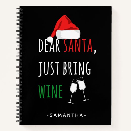 Lieve kerstman, breng gewoon Wine Funny Kerstmis m Notitieboek (Voorkant)