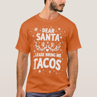 Lieve Kerstman, breng me alsjeblieft tacos T-shirt