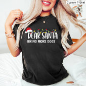 Lieve Kerstman Breng Meer Honden / Grappige Kerstm T-shirt