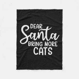 Lieve Kerstman Breng meer katten Grappig Kerstgezi Fleece Deken