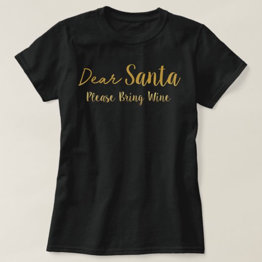 Lieve kerstman, breng wijn naar T-Shirt (Design voorkant)