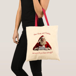 Lieve Kerstman... Grappige kerstman, kerstvakantie Tote Bag