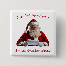 Lieve Kerstman... Grappige kerstman, kerstvakantie Vierkante Button 5,1 Cm