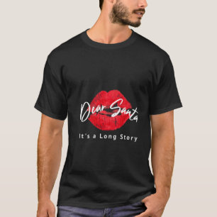 Lieve Kerstman, het is een lange verhaal lippensti T-shirt