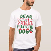Lieve Kerstman Het was de Hond Kerstmis T-shirt (Voorkant)