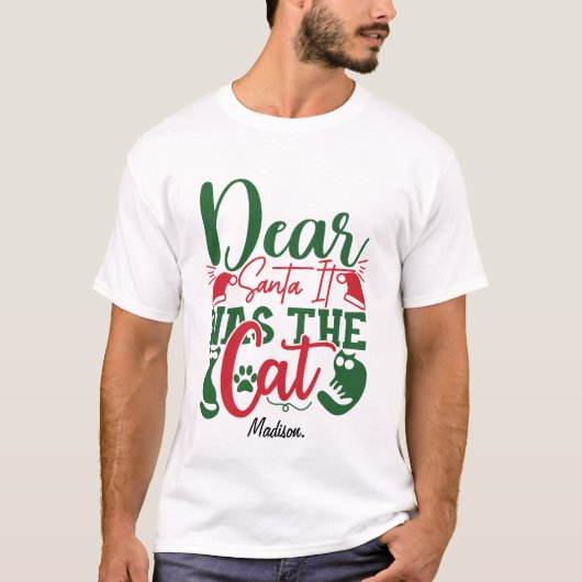Lieve Kerstman Het was de kat grappig kerstcadeau T-shirt (Voorkant)