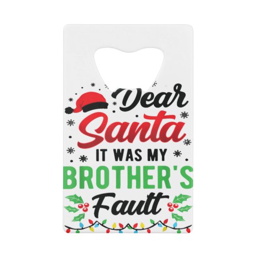 Lieve kerstman... het was de Kinder mislukking van Creditkaart Flessenopener (Voorkant)