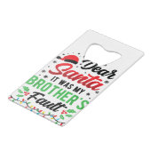 Lieve kerstman... het was de Kinder mislukking van Creditkaart Flessenopener (Voorkant Gekanteld)