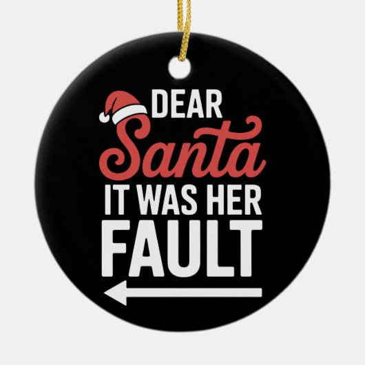 Lieve Kerstman, het was haar schuld kerstpaar Xmas Keramisch Ornament (Voorkant)