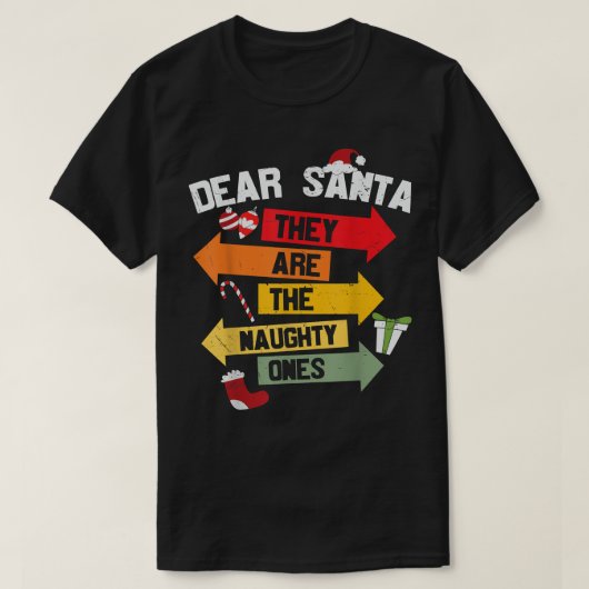 Lieve kerstman, het zijn de onaughty die de signaa t-shirt (Design voorkant)