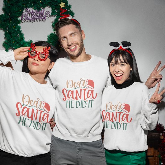 Lieve kerstman hij deed het kerst sweatshirt