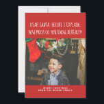 Lieve kerstman, hoeveel weet je al? Christmas Feestdagenkaart<br><div class="desc">Flatte kerstkaart - Lieve kerstman,  hoeveel weet je al? Kerstfeestdag Kaart fotosjabloon met kerstkaart - X-Mas / vakantiekaart waarmee u uw eigen foto en tekst kunt personaliseren ...  van Ricaso VERANDERT DE MONSTERFOTO NAAR UW EIGEN FOTO</div>