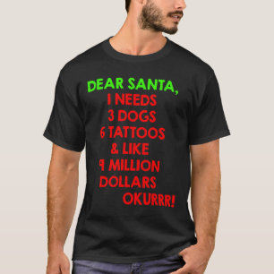 Lieve Kerstman I Behoefte aan 3 Honden 6 Tattoos & T-shirt