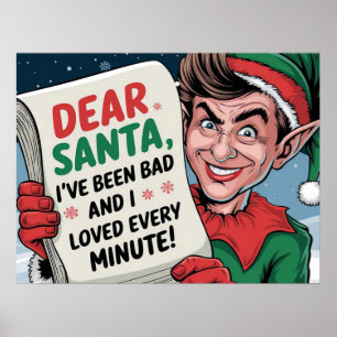 Lieve Kerstman, ik ben een slechte kerst elf leuk  Poster