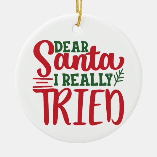 Lieve kerstman ik echt geprobeerd - personaliseren keramisch ornament (Voorkant)