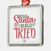 Lieve kerstman ik echt geprobeerd - personaliseren metalen ornament (Links)
