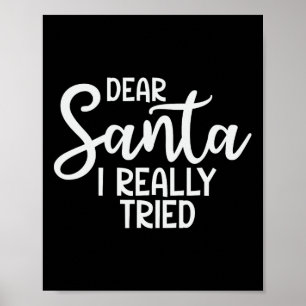 Lieve Kerstman Ik heb echt geprobeerd grappige ker Poster
