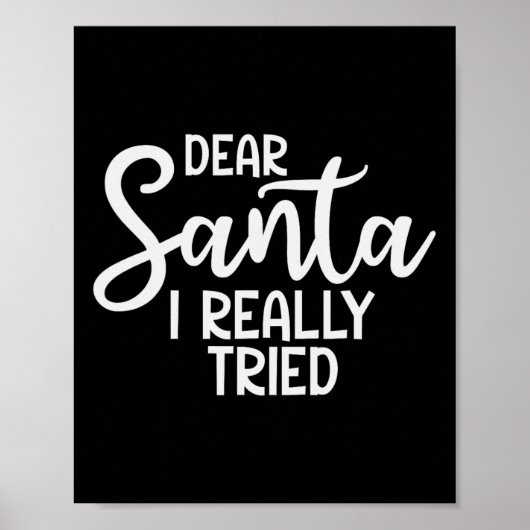 Lieve Kerstman Ik heb echt geprobeerd grappige ker Poster (Voorkant)