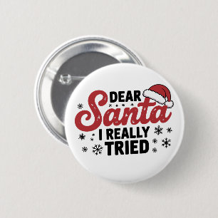 Lieve Kerstman, ik heb echt mijn best gedaan met K Ronde Button 5,7 Cm