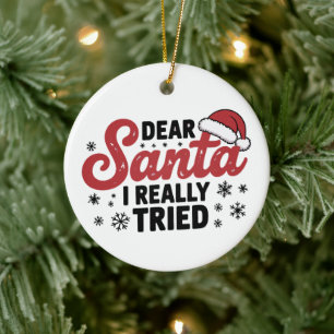 Lieve Kerstman ik heb echt mijn best gedaan met Ke Keramisch Ornament