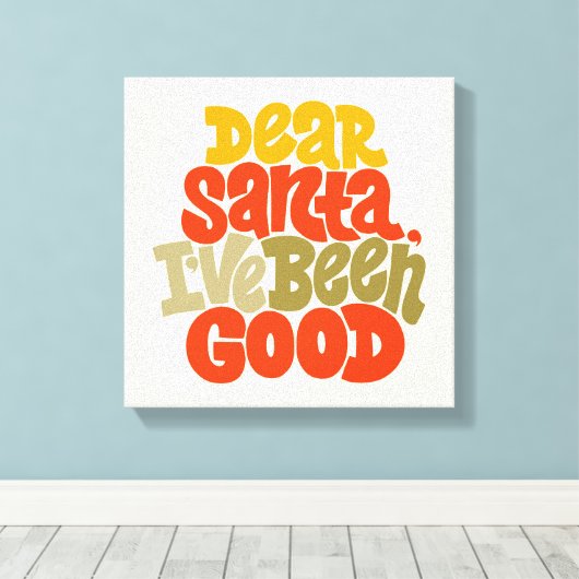 Lieve Kerstman, ik heb een goed ontwerp gemaakt Canvas Afdruk (Insitu (Houten vloer))