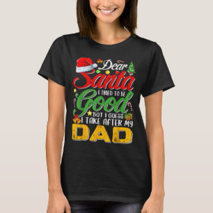 Lieve Kerstman ik heb geprobeerd braaf te zijn maa T-shirt