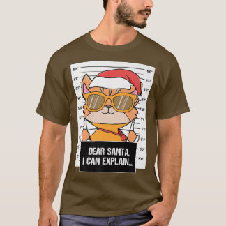 Lieve kerstman, ik kan de Cat Puss Criminele Chris T-shirt