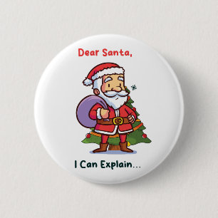 Lieve Kerstman, ik kan het uitleggen - Grappige ke Ronde Button 5,7 Cm