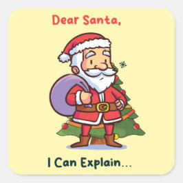 Lieve Kerstman, ik kan het uitleggen - Grappige ke Vierkante Sticker
