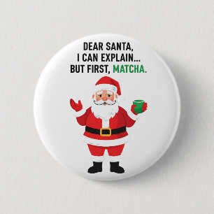 Lieve Kerstman, ik kan het uitleggen, maar de eers Ronde Button 5,7 Cm