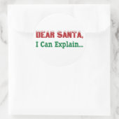 Lieve kerstman, ik kan het uitleggen... ronde sticker (Tas)