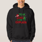 Lieve kerstman Ik kan ondeugende kinderen Kerstmis Hoodie (Voorkant)