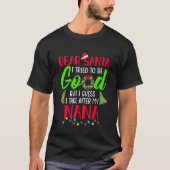Lieve Kerstman Ik probeer goed te zijn, maar ik ne T-shirt (Voorkant)