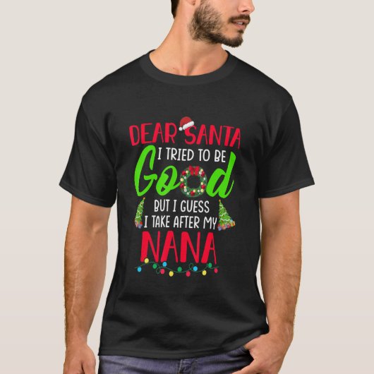 Lieve Kerstman Ik probeer goed te zijn, maar ik ne T-shirt (Voorkant)