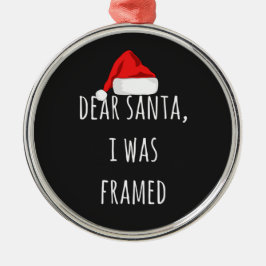 Lieve kerstman, ik was grappig met Kerstmis. Metalen Ornament