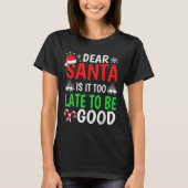 Lieve kerstman, is het te laat om goed te zijn.. t-shirt (Voorkant)