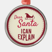 Lieve kerstman kan ik uitleggen, Funny Christmas G Metalen Ornament (Voorkant)
