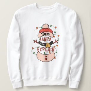Lieve Kerstman kan Kerstmis uitleggen Trui