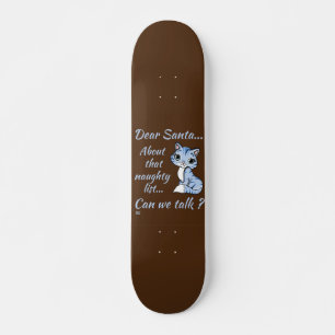 LIEVE KERSTMAN, KUNNEN WE PRATEN? leuk kat kerst Persoonlijk Skateboard