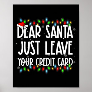 Lieve kerstman, laat gewoon je credit Kaart Xmas f Poster