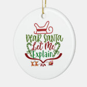Lieve Kerstman, laat me de grappige Kerstman uitle Keramisch Ornament (Links)