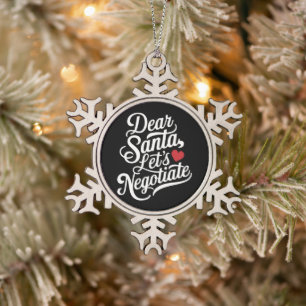 Lieve Kerstman, laten we onderhandelen Grappig Ker Tin Sneeuwvlok Ornament