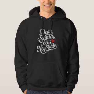Lieve Kerstman Laten we onderhandelen Grappig kers Hoodie