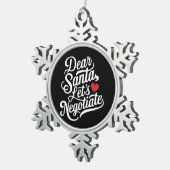 Lieve Kerstman Laten we onderhandelen Grappig kers Tin Sneeuwvlok Ornament (Rechts)