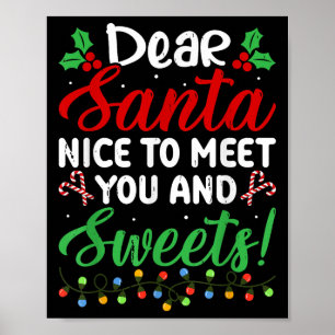 Lieve Kerstman, leuk om je te ontmoeten en snoep!  Poster