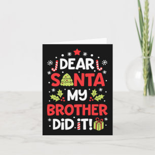 Lieve kerstman mijn broer deed het leuk kerst meis kaart